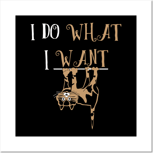 I Do What I Want Wall Art by Sofiia Golovina